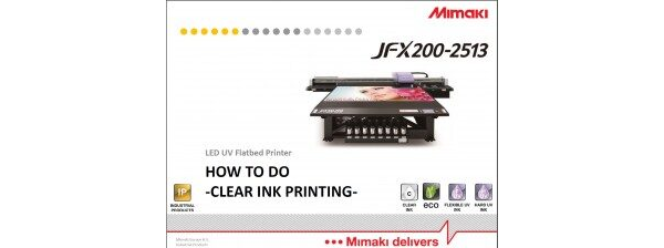 HowTo Do Clear ink with the JFX200 Presentation (PDF)